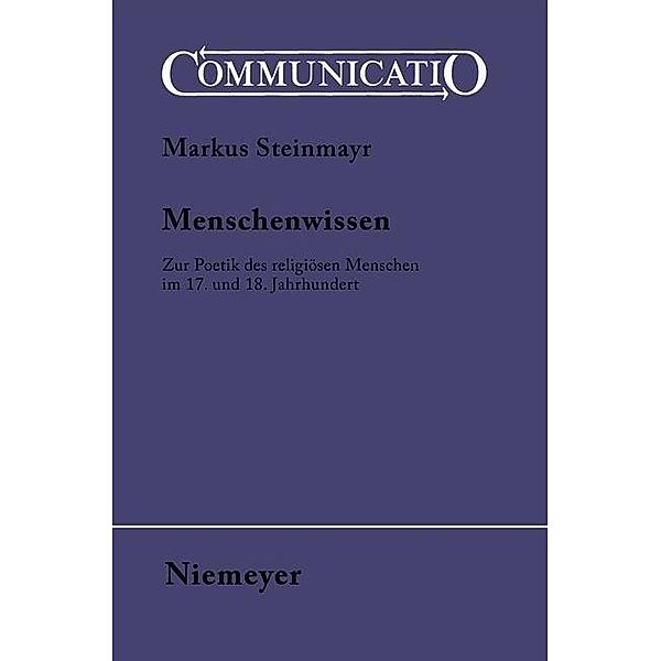 Menschenwissen / Communicatio Bd.35, Markus Steinmayr