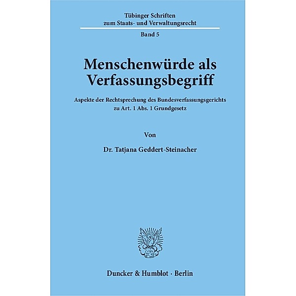 Menschenwürde als Verfassungsbegriff., Tatjana Geddert-Steinacher