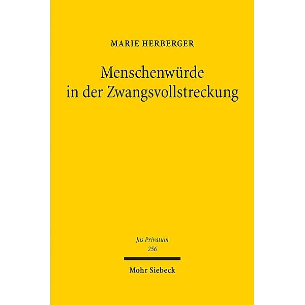 Menschenwürde in der Zwangsvollstreckung, Marie Herberger