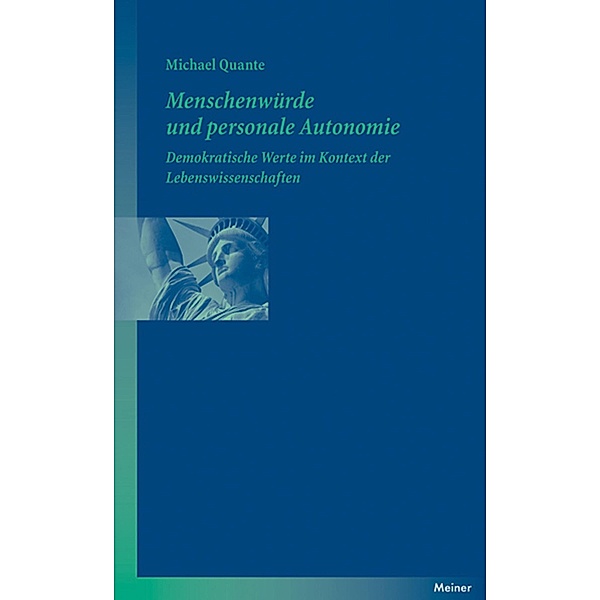 Menschenwürde und personale Autonomie / Blaue Reihe, Michael Quante