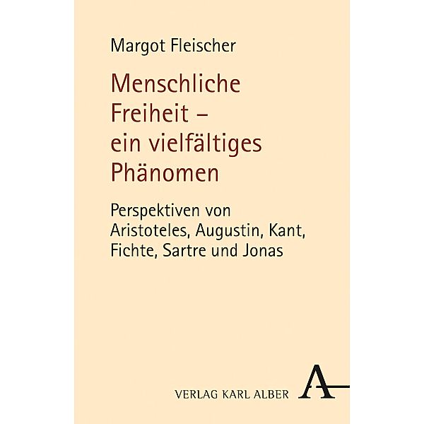 Menschliche Freiheit - ein vielfältiges Phänomen, Margot Fleischer