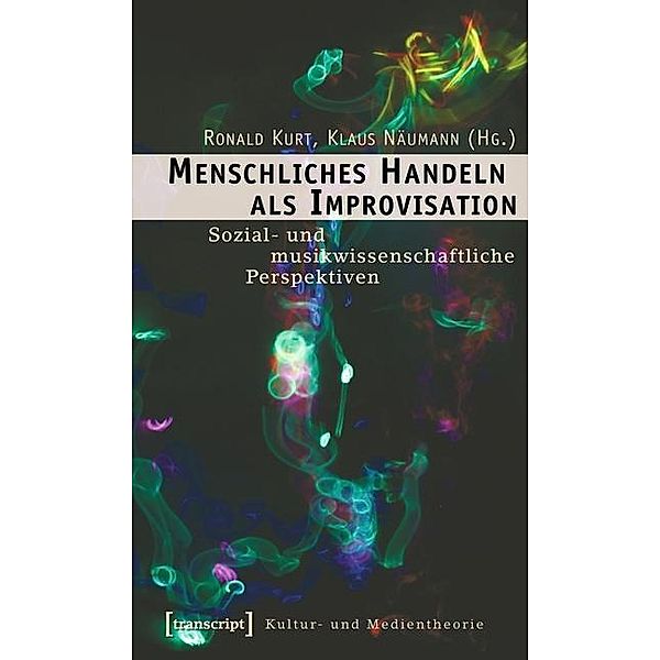 Menschliches Handeln als Improvisation