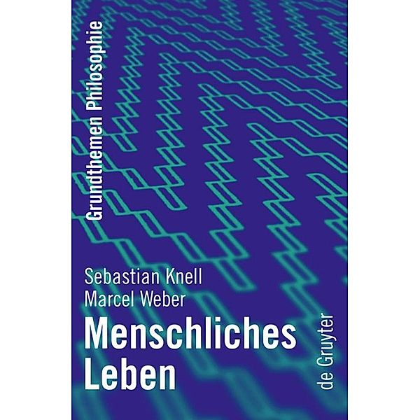 Menschliches Leben, Sebastian Knell, Marcel Weber