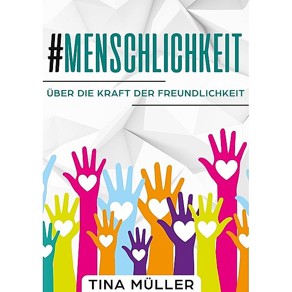 #Menschlichkeit, Tina Müller