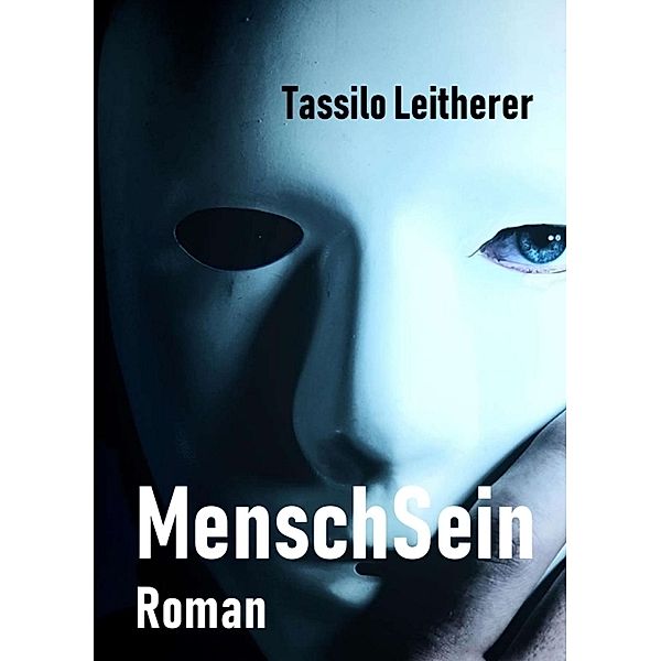 MenschSein, Tassilo Leitherer