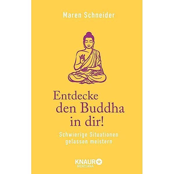 MensSana / Entdecke den Buddha in dir!, Maren Schneider