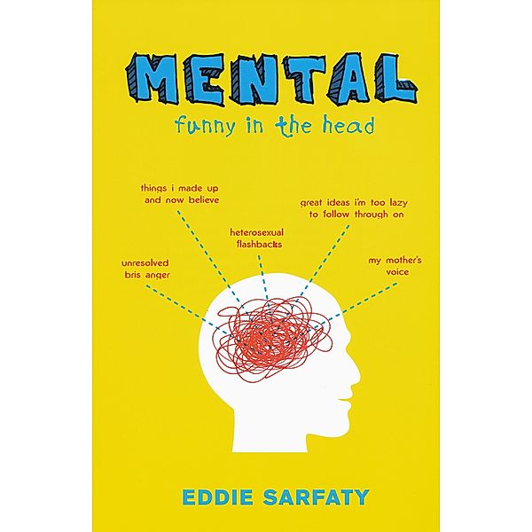 Mental:, Eddie Sarfaty