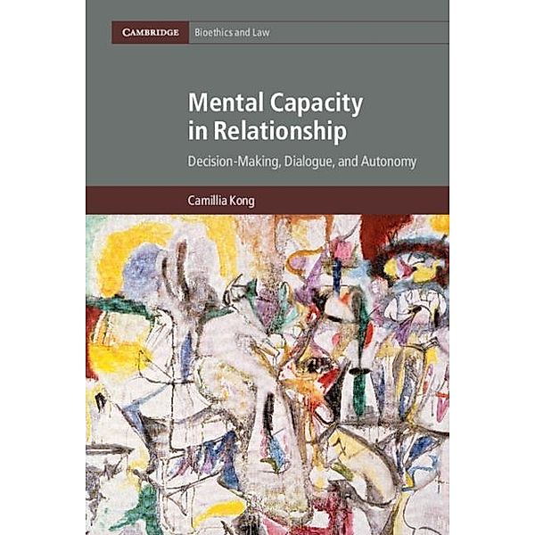 Mental Capacity in Relationship, Camillia Kong