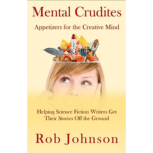 Mental Crudites / Mental Crudites, Rob Johnson