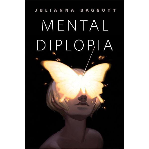 Mental Diplopia / Tor Books, Julianna Baggott