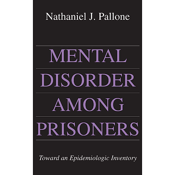 Mental Disorder among Prisoners, Nathaniel J. Pallone