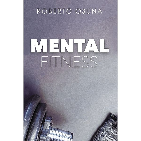 Mental Fitness, Roberto Osuna