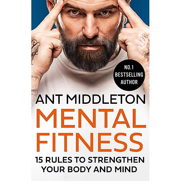Mental Fitness, Ant Middleton
