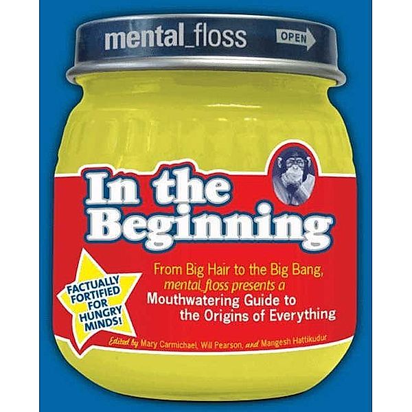 Mental Floss presents In the Beginning, Editors Of Mental Floss