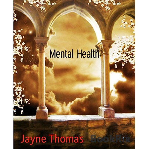 Mental Health, Jayne Thomas