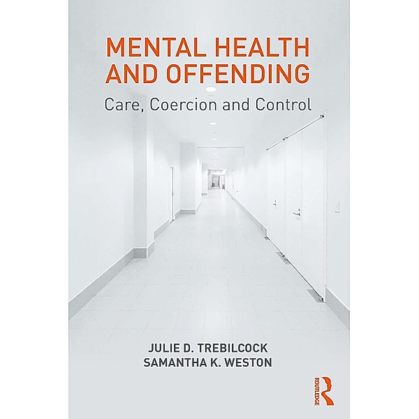Mental Health and Offending, Julie Trebilcock, Samantha Weston