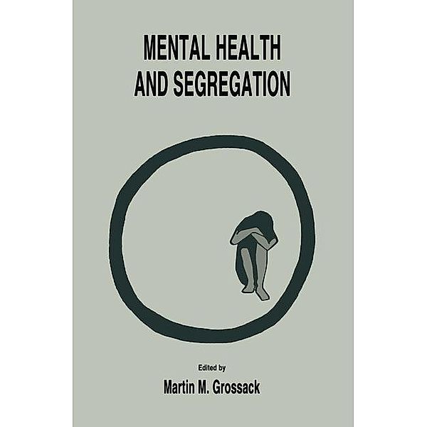 Mental Health and Segregation, David P. Ausubel, Martin Meyer Grossack