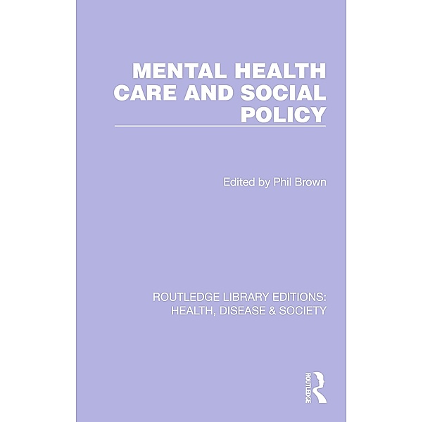 Mental Health Care and Social Policy