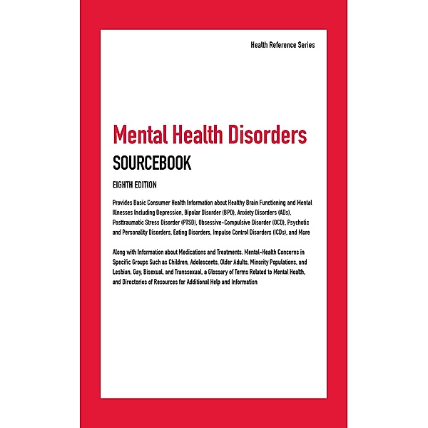 Mental Health Disorders Sourcebook, 8th Ed.