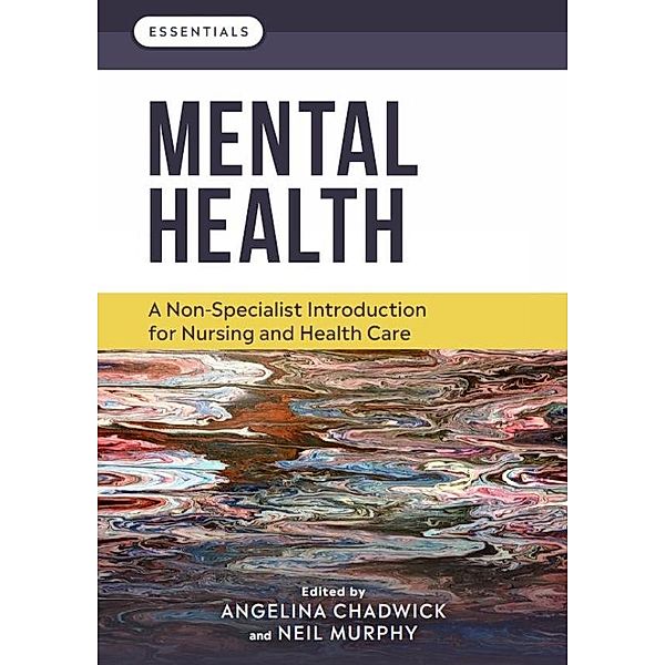 Mental Health / Essentials, Angelina Chadwick, Neil Murphy