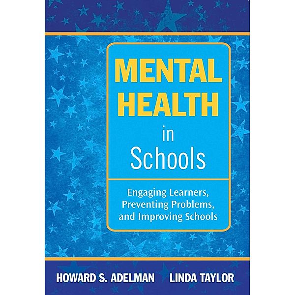 Mental Health in Schools, Howard S. Adelman, Linda Taylor