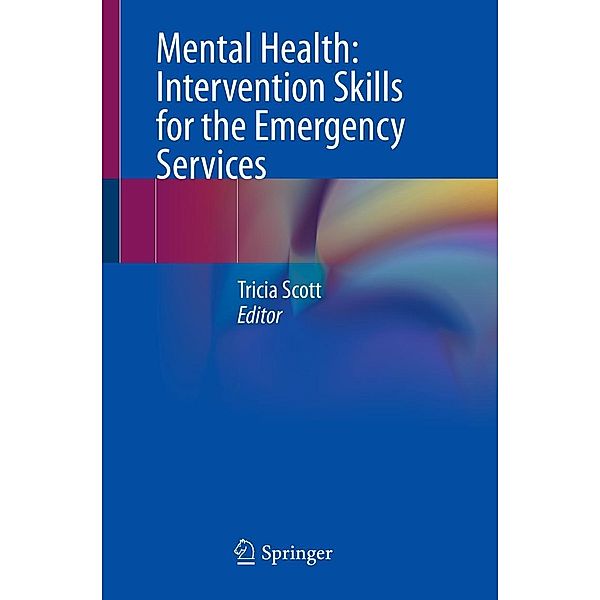 Mental Health: Intervention Skills for the Emergency Services