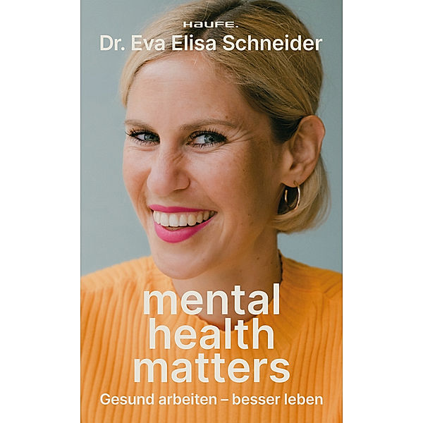 Mental Health matters, Eva Elisa Schneider