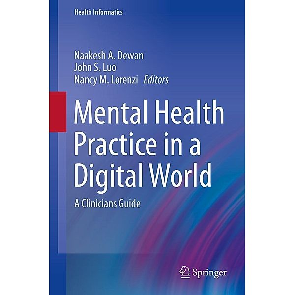 Mental Health Practice in a Digital World / Health Informatics