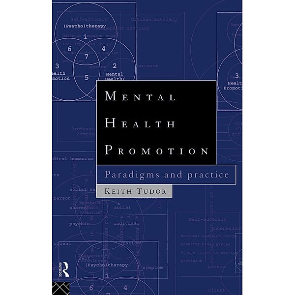 Mental Health Promotion, Keith Tudor