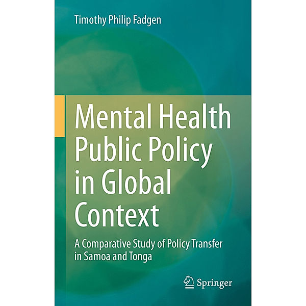 Mental Health Public Policy in Global Context, Timothy Philip Fadgen