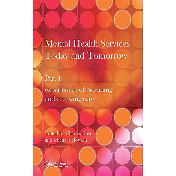 Mental Health Services Today and Tomorrow, Charles Kaye, Michael Howlett