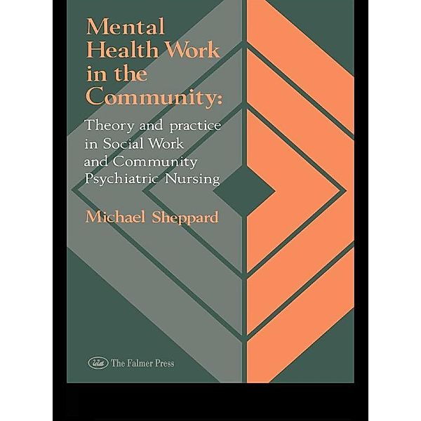 Mental Health Work In The Community, Michael Sheppard