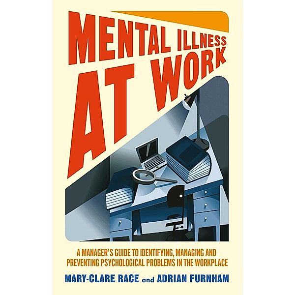 Mental Illness at Work, M. Race, A. Furnham