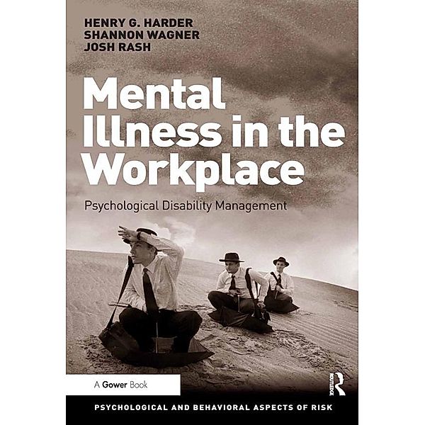 Mental Illness in the Workplace, Henry G. Harder, Shannon Wagner, Josh Rash