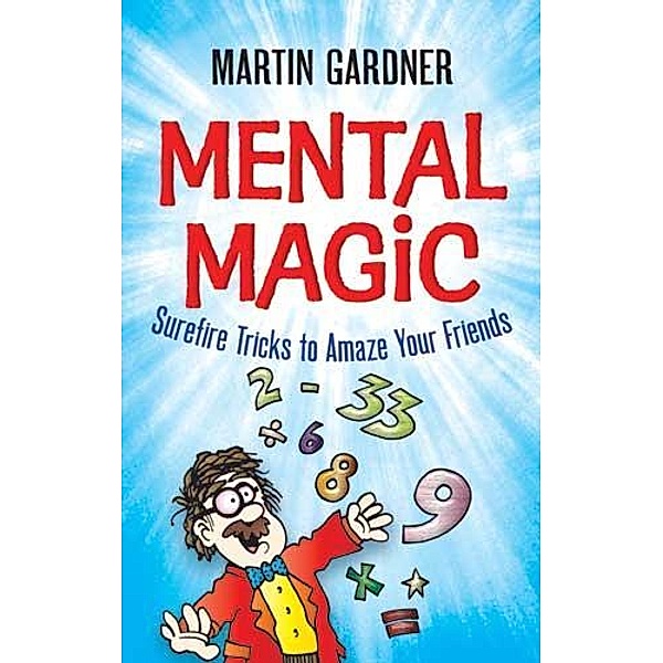 Mental Magic / Dover Children's Activity Books, Martin Gardner
