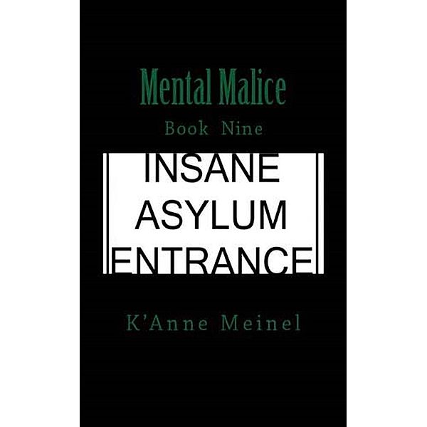 Mental Malice, K'Anne Meinel