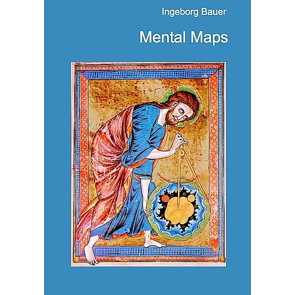 Mental Maps, Ingeborg Bauer
