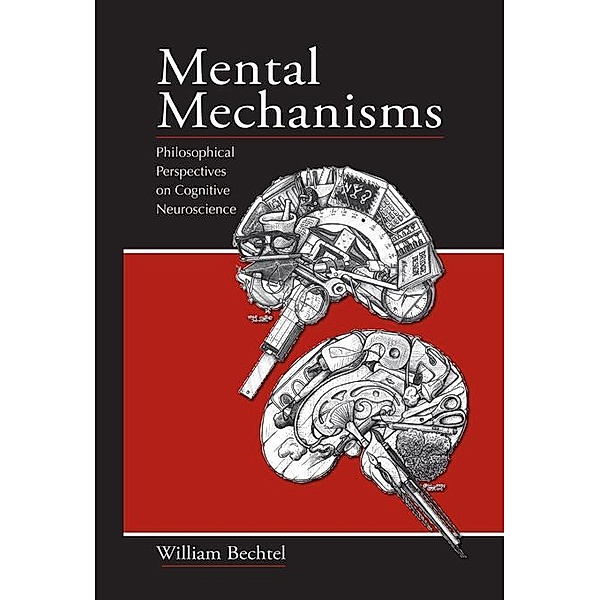 Mental Mechanisms, William Bechtel