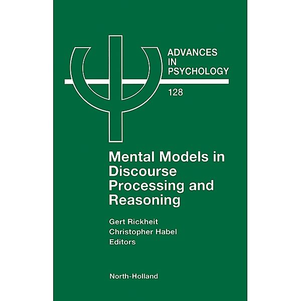 Mental Models in Discourse Processing and Reasoning, G. Rickheit, C. Habel