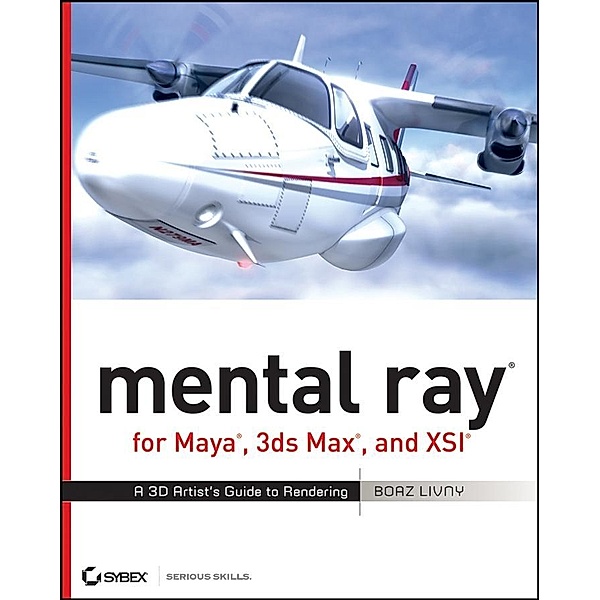 mental ray for Maya, 3ds Max, and XSI, Boaz Livny