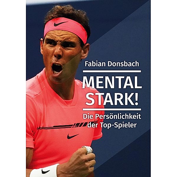 Mental stark, Fabian Donsbach