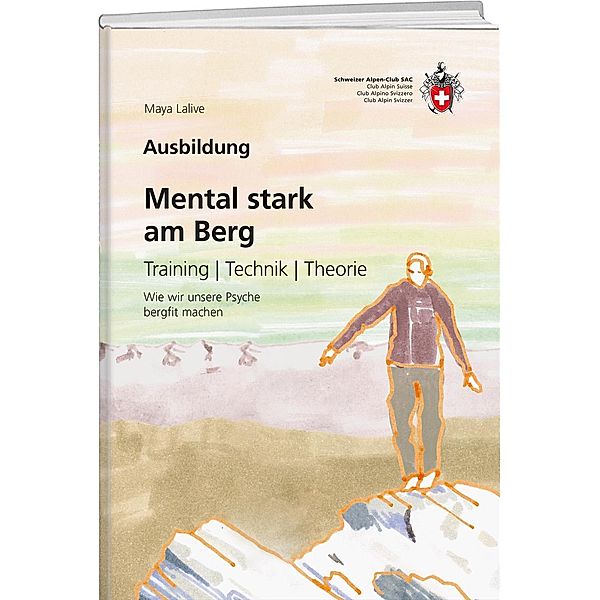 Mental stark am Berg, Maya Lalive