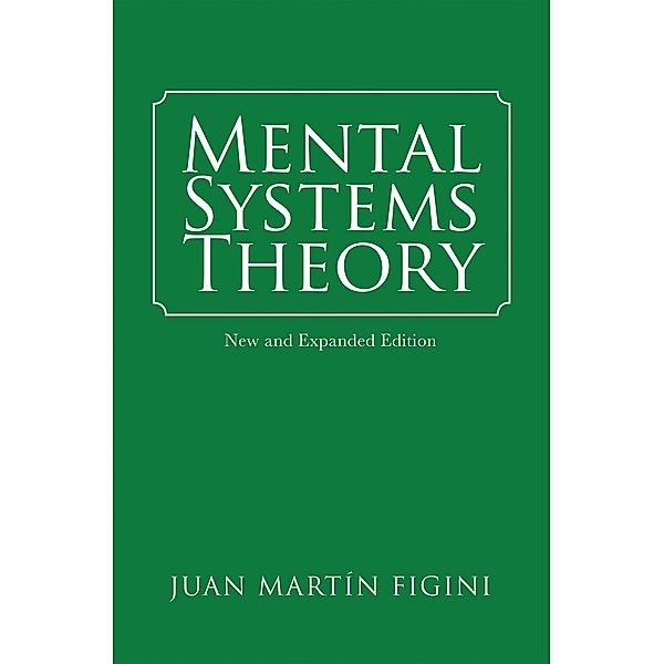 Mental Systems Theory, Juan Martín Figini