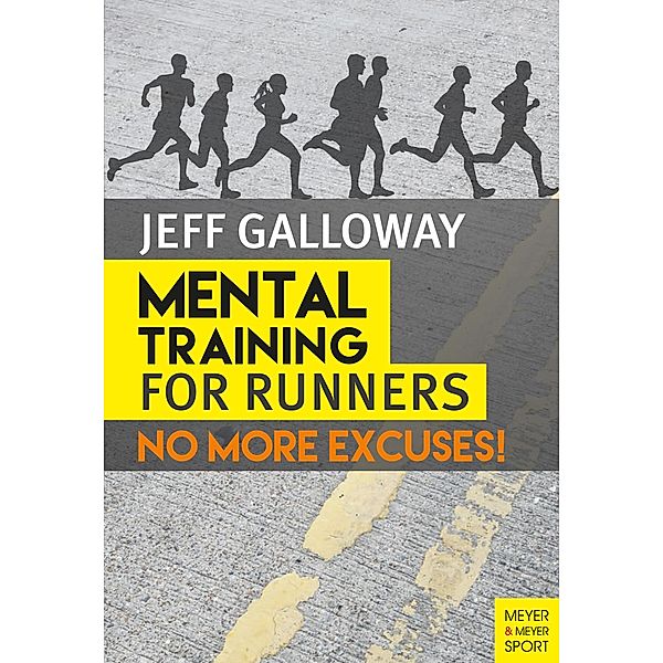 Mental Training for Runners, Jeff Galloway
