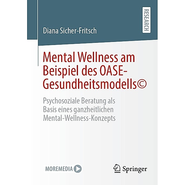 Mental Wellness am Beispiel des OASE-Gesundheitsmodells©, Diana Sicher-Fritsch