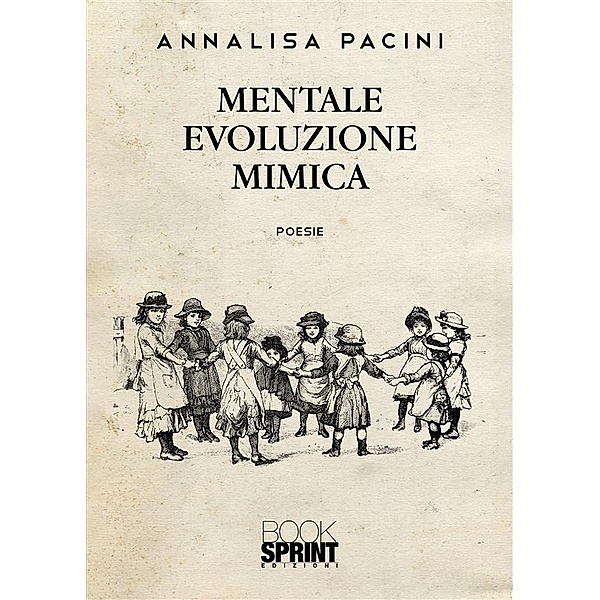 Mentale evoluzione mimica, Annalisa Pacini