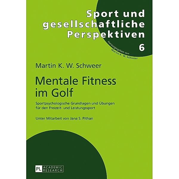 Mentale Fitness im Golf, Schweer Martin K. W. Schweer