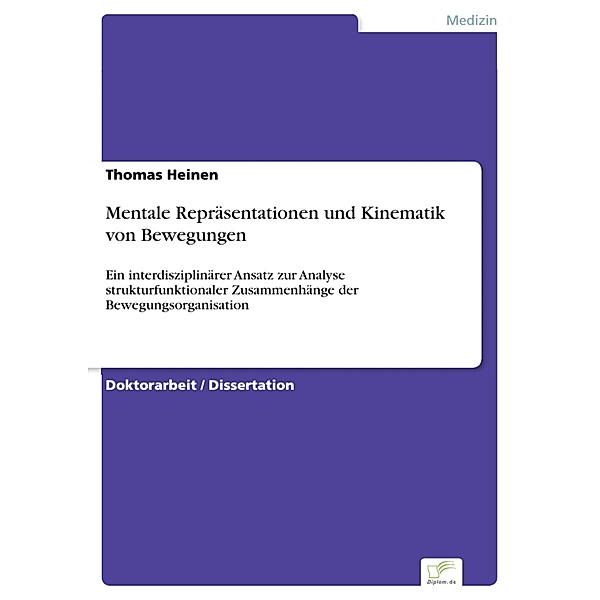 Mentale Repräsentationen und Kinematik von Bewegungen, Thomas Heinen