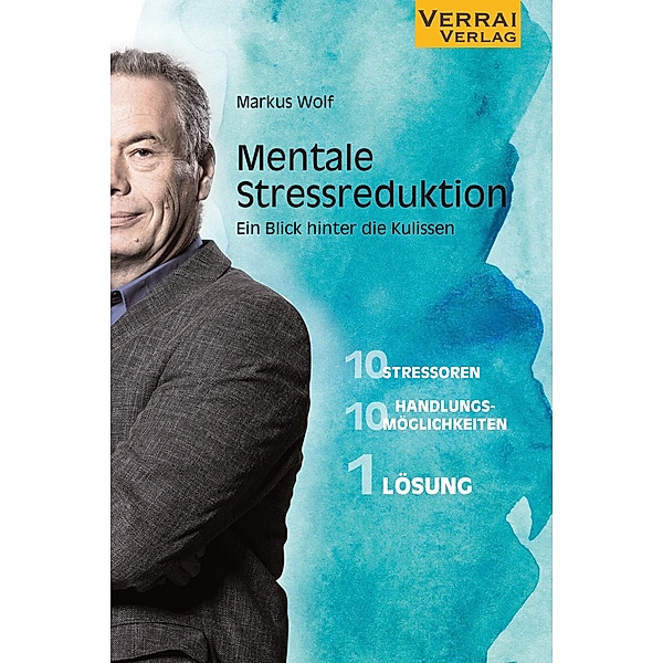 Mentale Stressreduktion -, Markus Wolf