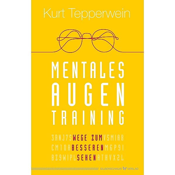 Mentales Augentraining, Kurt Tepperwein